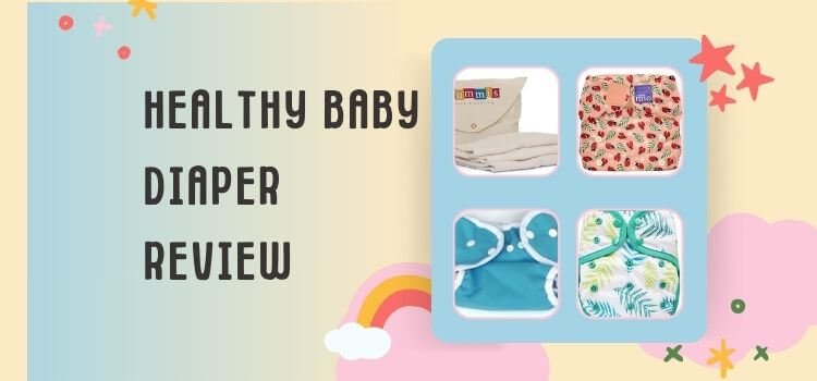 Healthy Baby Diaper Review