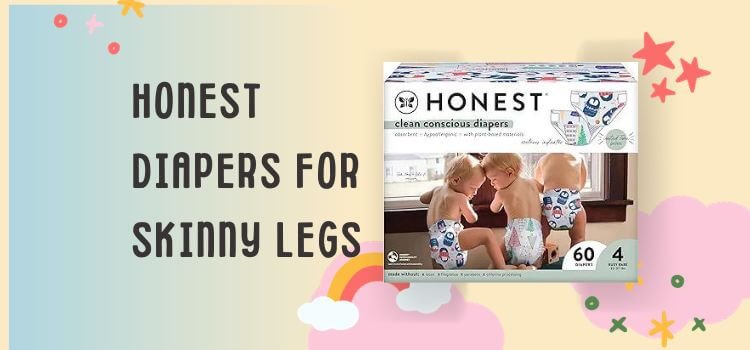 Honest Company Best Diapers For Skinny Legs