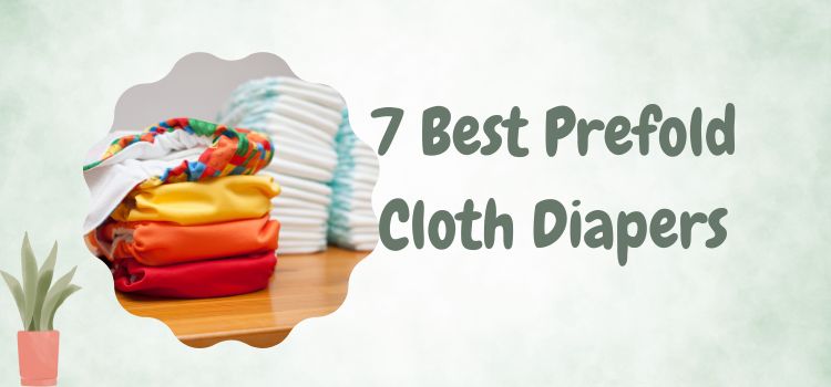 Best Prefold Cloth Diapers